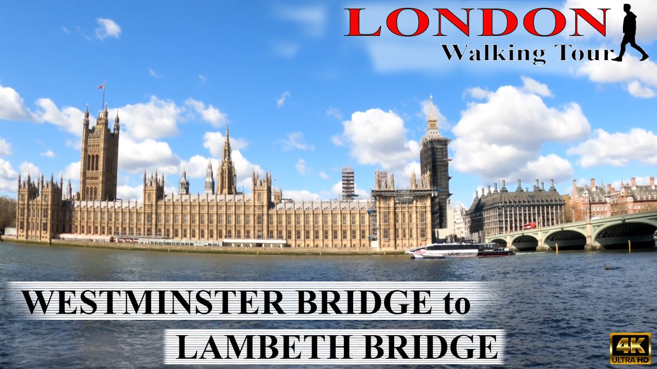 London Walking Tour | WESTMINSTER BRIDGE to LAMBETH BRIDGE | Du Lịch Kh&aacute;m Ph&aacute;