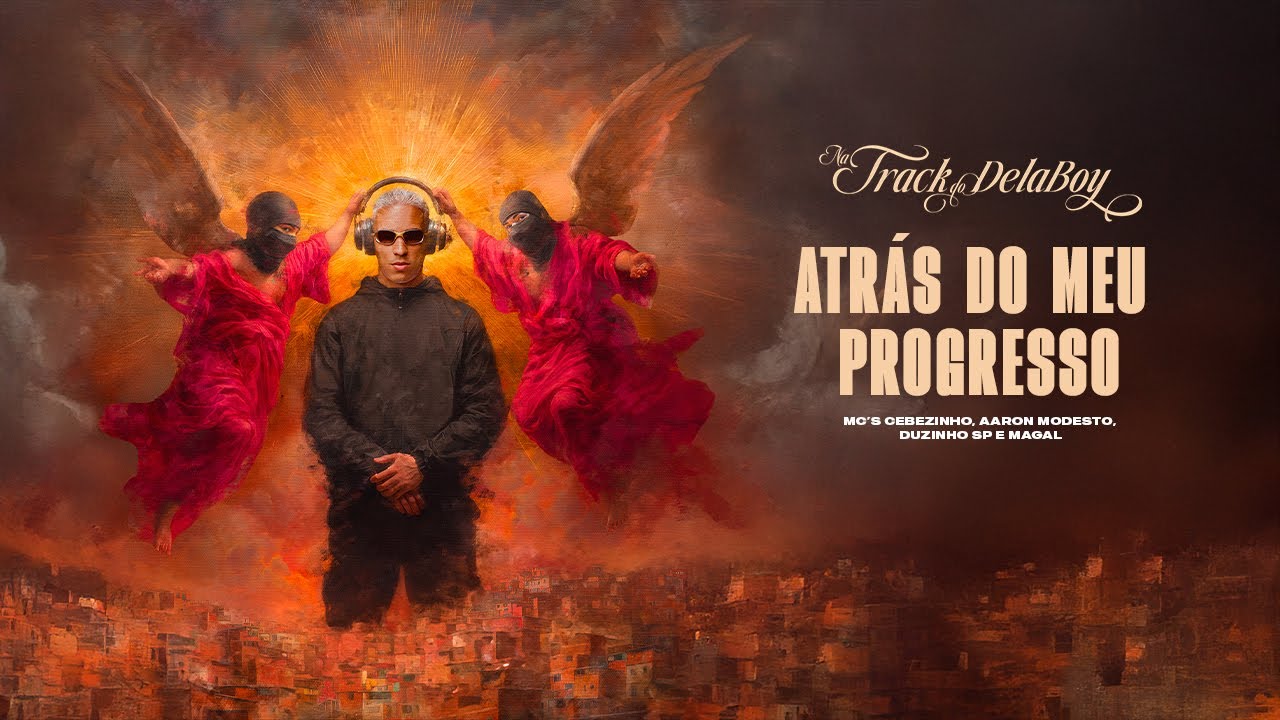 Mc Cebezinho, Aaron Modesto, Mc Duzinho SP, Magal - Atrás Do Meu Progresso (DJ Boy) - Faixa 2 - NTDD
