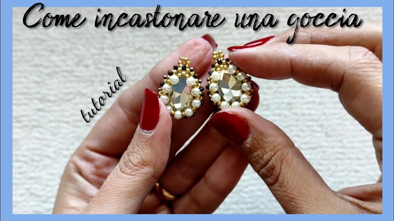 #tutorial #perline - INCASTONATURA NETTED DI UNA GOCCIA 13×18 - con Nbeads
