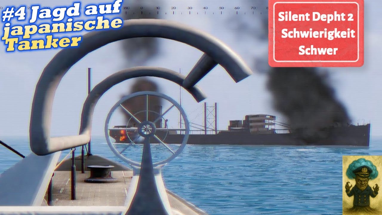 #4 Silent Depth 2 Pacific SCHWER - Jagd auf japanische Tanker