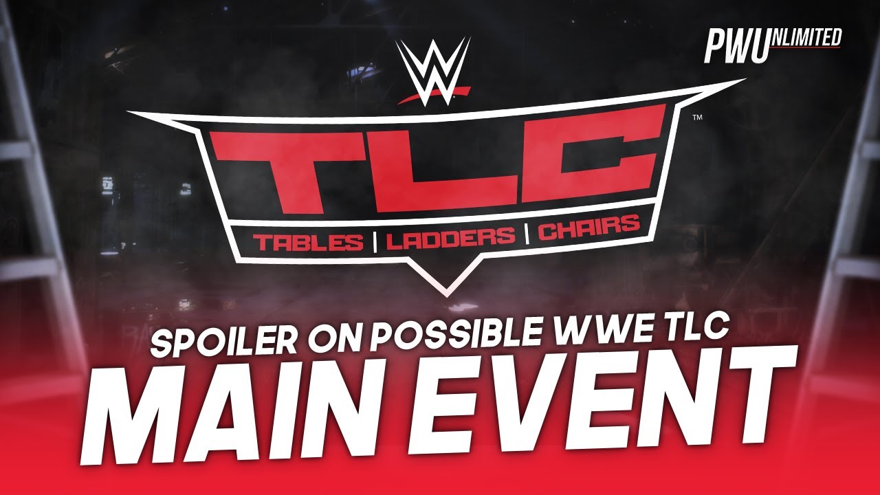 Spoiler On Possible WWE TLC Main Event