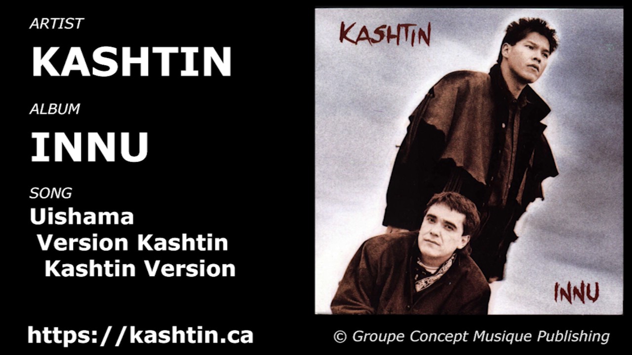 Kashtin Innu Uishama