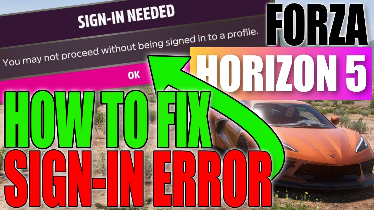 FIX Forza Horizon 5 Sign In Needed Error On PC
