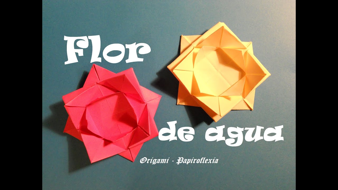 Origami - Papiroflexia. Tutorial: Flor de agua, Muy facil y rapida.