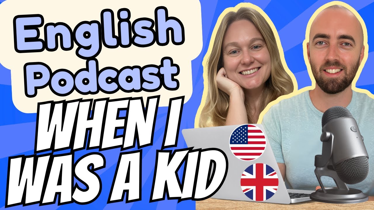 S3 E20: How to Talk about the Past in English - Childhood Memories English Grammar & Vocab - US UK