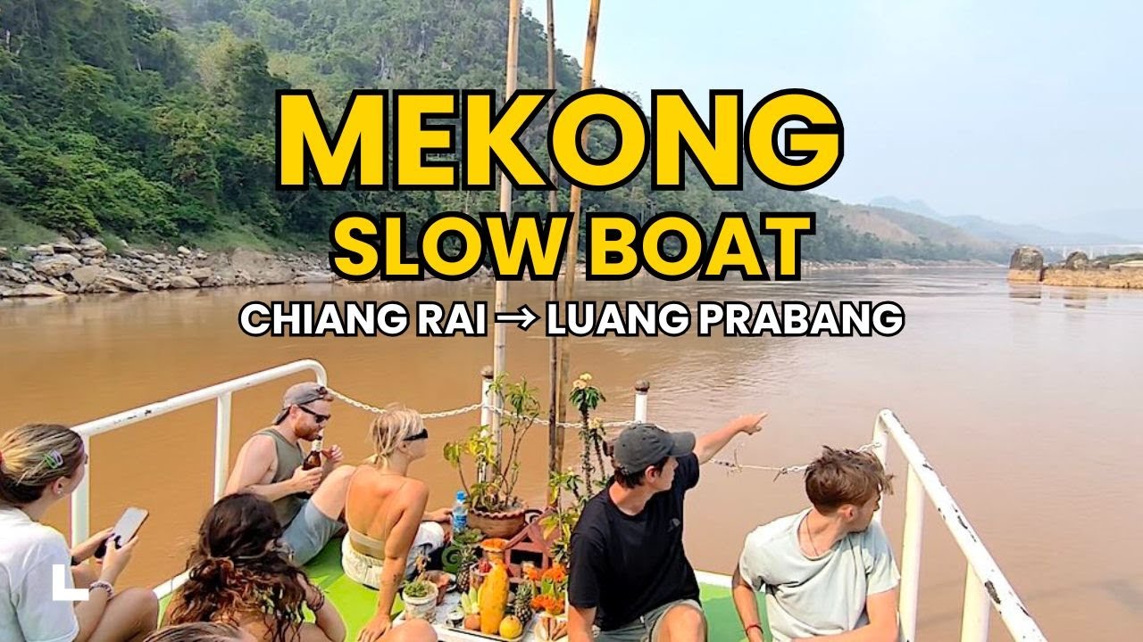 Slow Boat Chiang Rai → Luang Prabang | Guida Completa al Viaggio