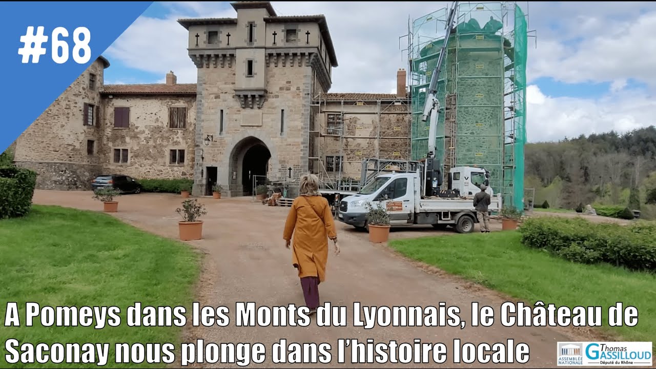 #68 - A Pomeys dans les Monts du Lyonnais, le Château de Saconay nous plonge dans l’histoire locale