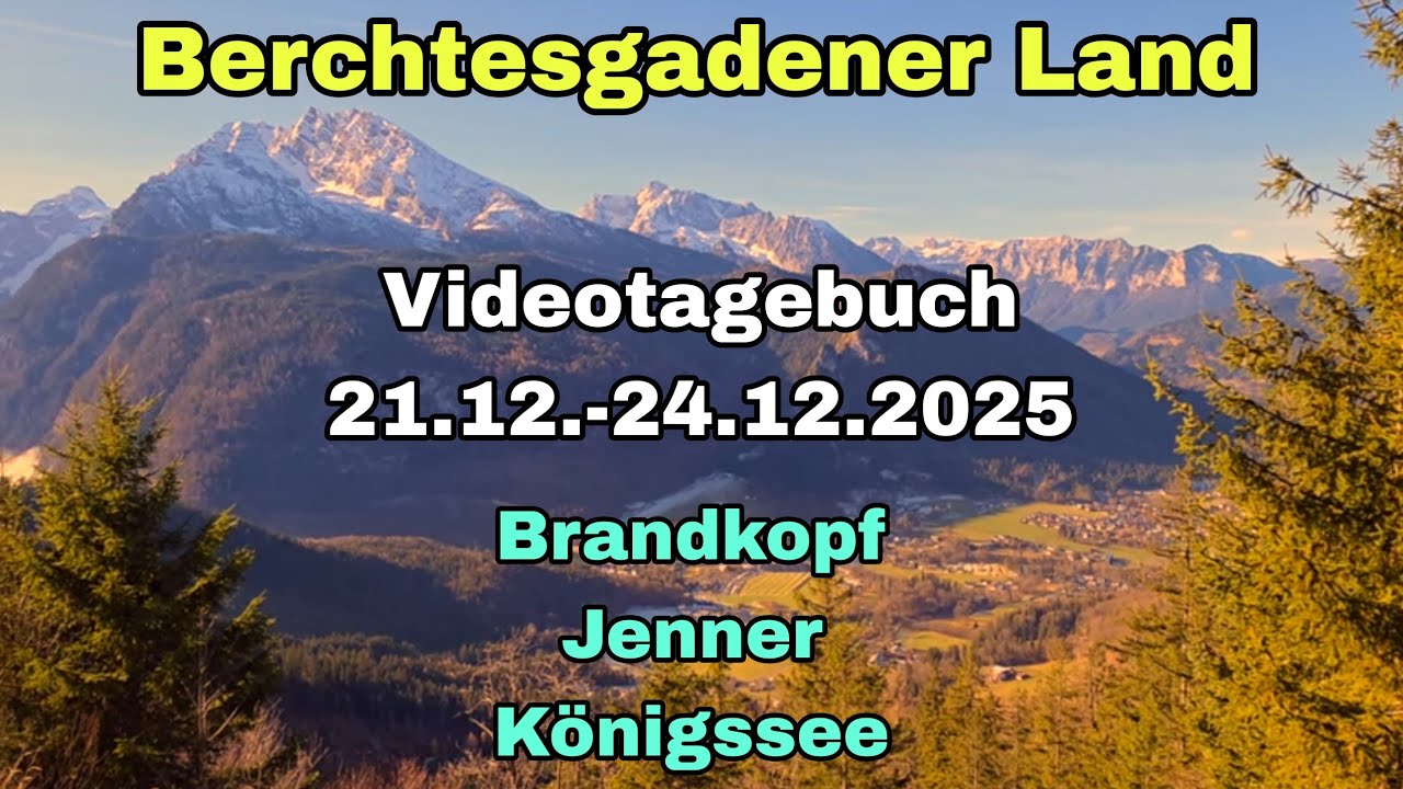 Berchtesgadener Land | 21.12.-24.12.2025 | Brandkopf-Jenner-Königssee