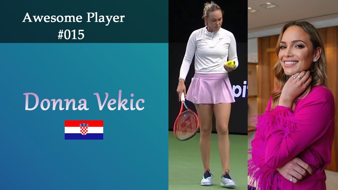 Awesome Player #015 * Donna Vekic * Women's Tennis * Compilations Clips