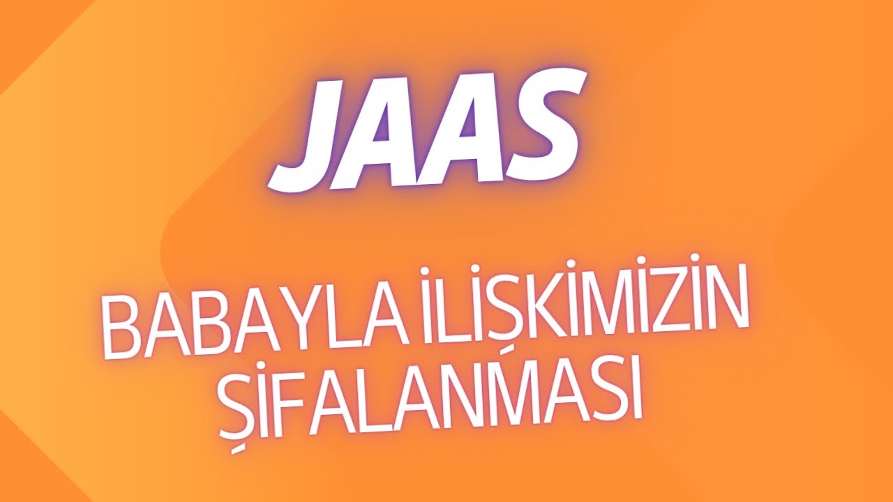 Babayla İlişkiyi Şifalandırmak #jaas seansı