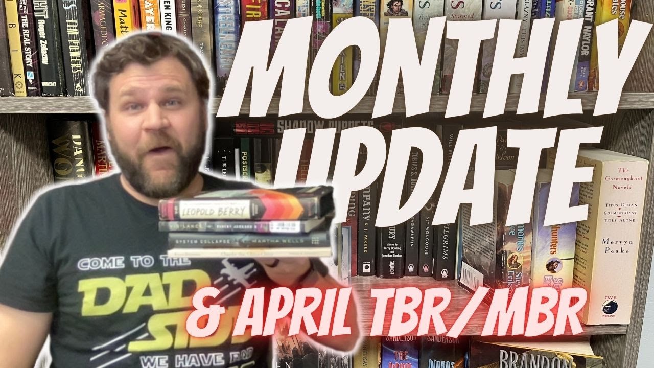 Monthly Update for March & April TBR!