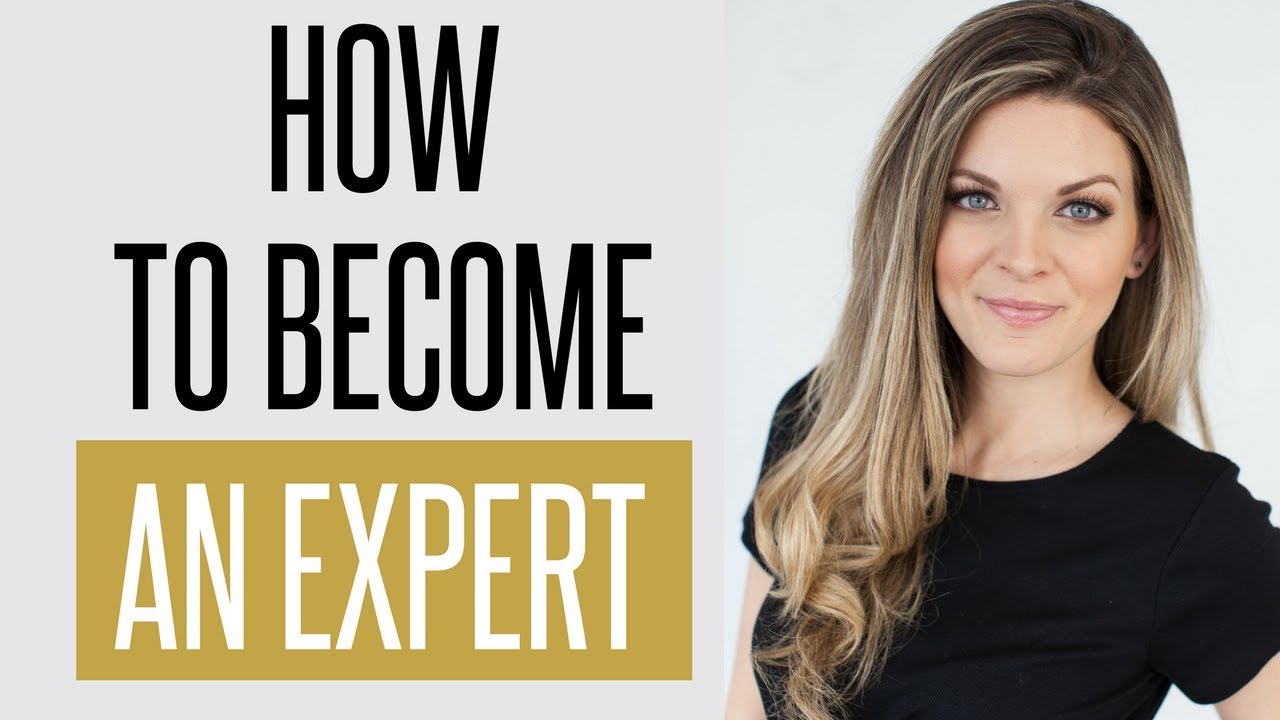How to Become an Expert