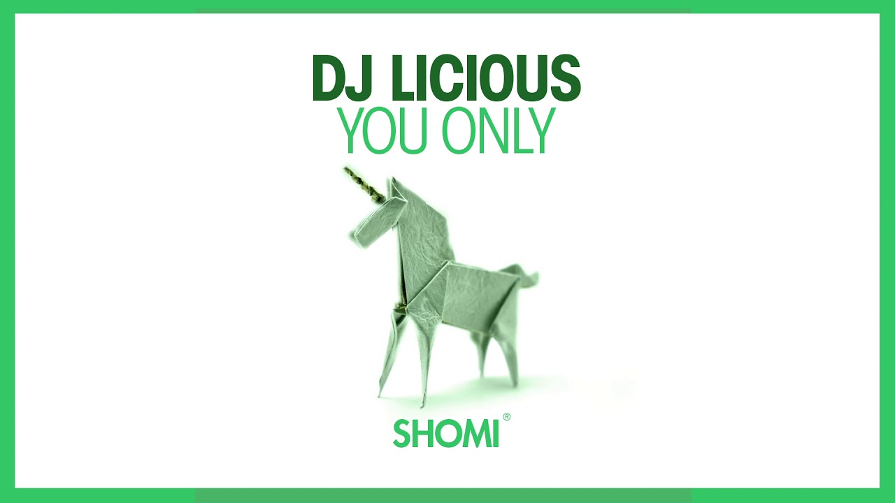 DJ Licious - You Only