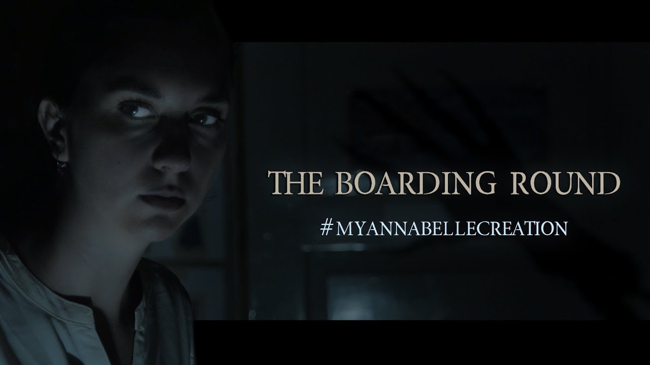 THE BOARDING ROUND - #MyAnnabelleCreation Entry [Horror Short Film]