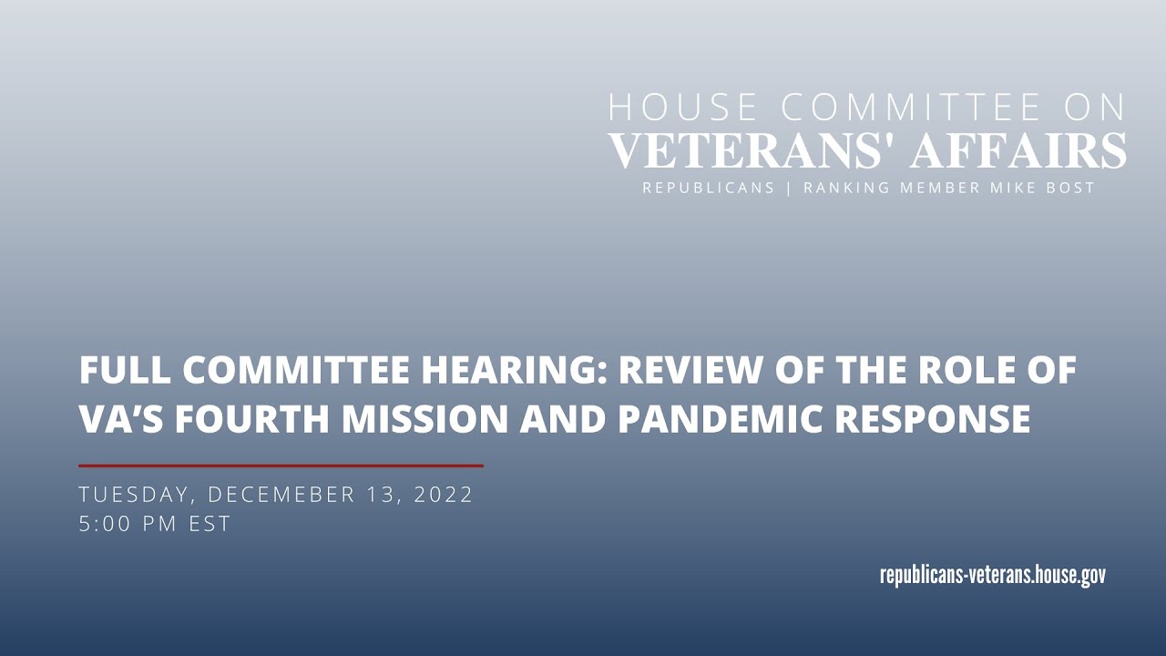 Full Committee Hearing | Review of the Role of VA’s Fourth Mission and Pandemic Response