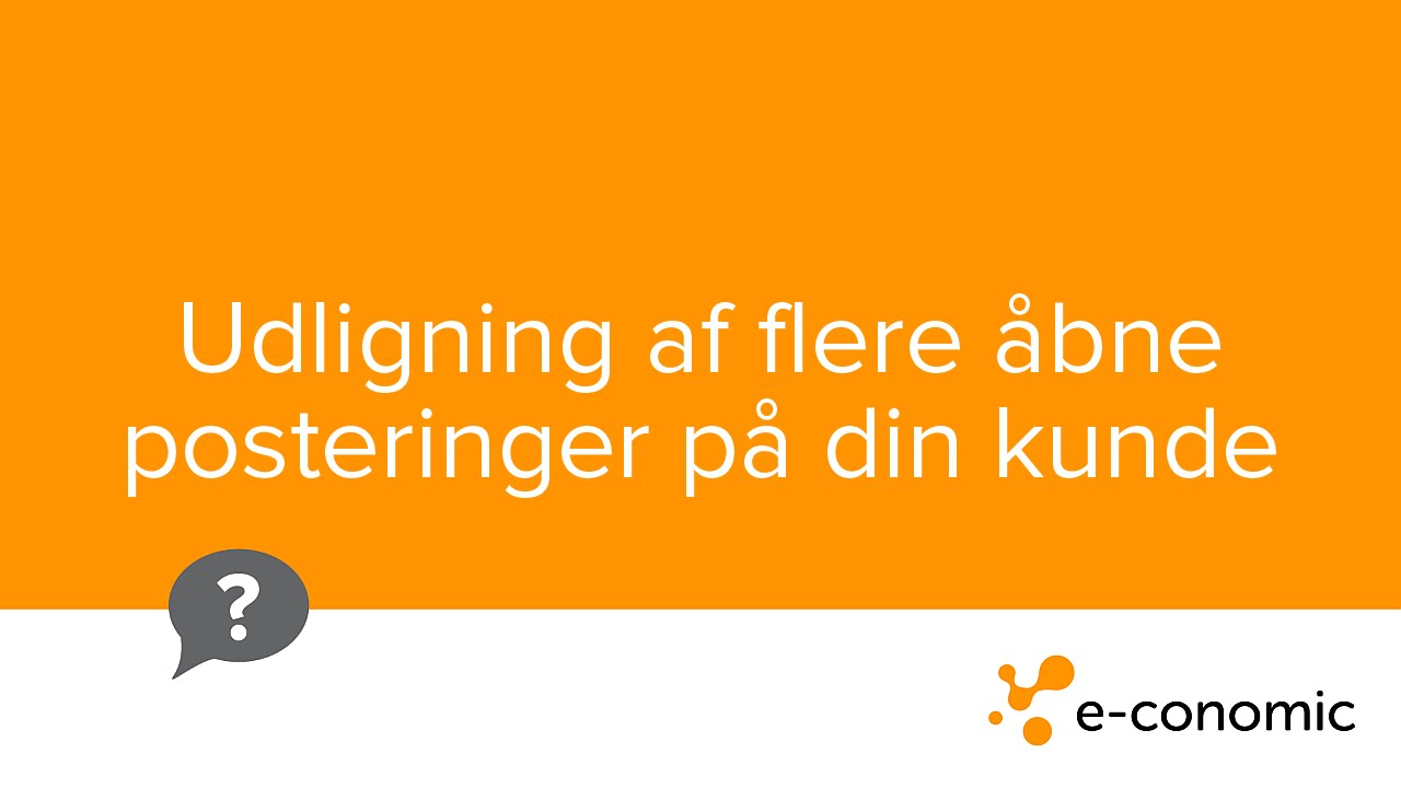 Udligning af flere åbne posteringer på din kunde
