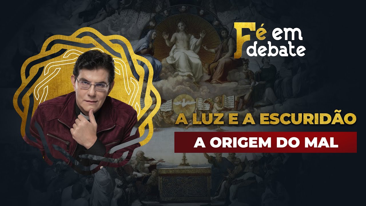 A ORIGEM DO MAL | F&Eacute; EM DEBATE | @PadreManzottiOficial​