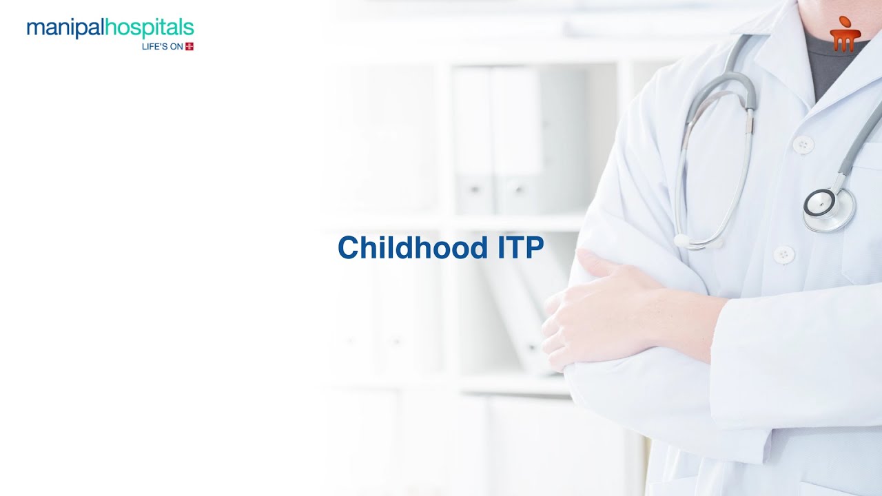 Childhood ITP | Dr. Vinay Munikoty Venkatesh | Manipal Hospital Yeshwanthpur