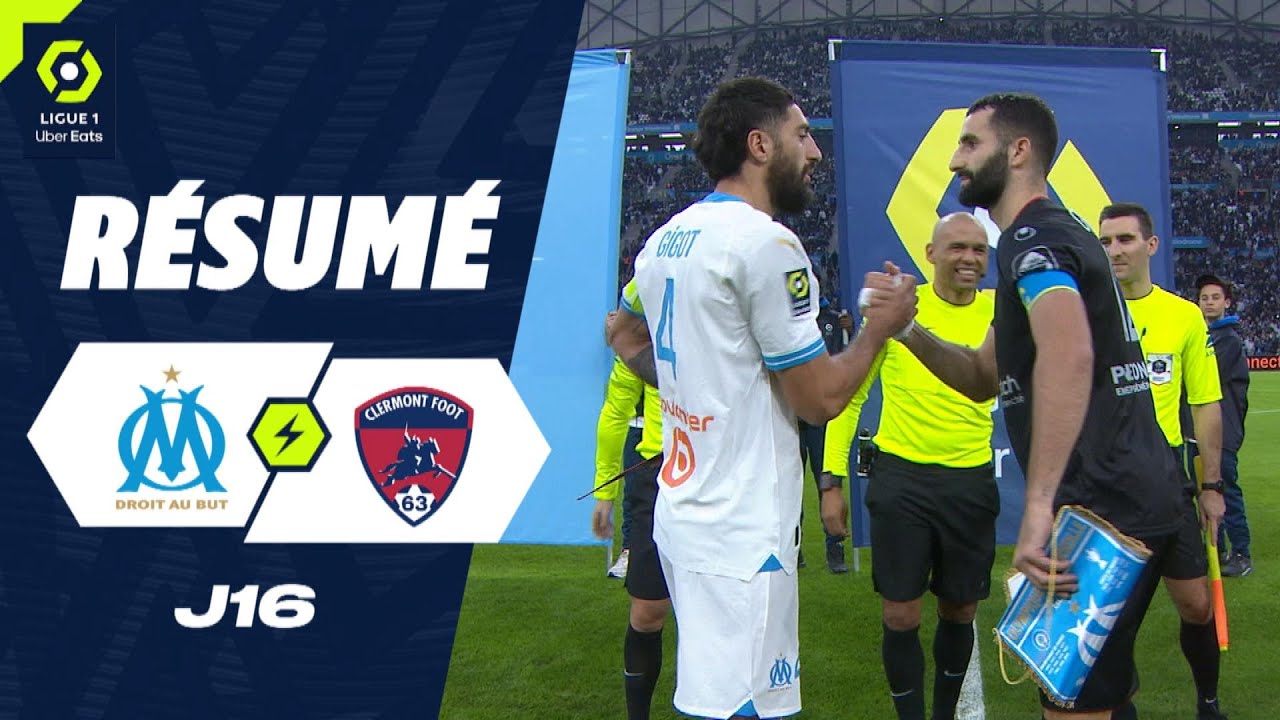 OLYMPIQUE DE MARSEILLE - CLERMONT FOOT 63 (2 - 1) - R&eacute;sum&eacute; - (OM - CF63) / 2023-2024
