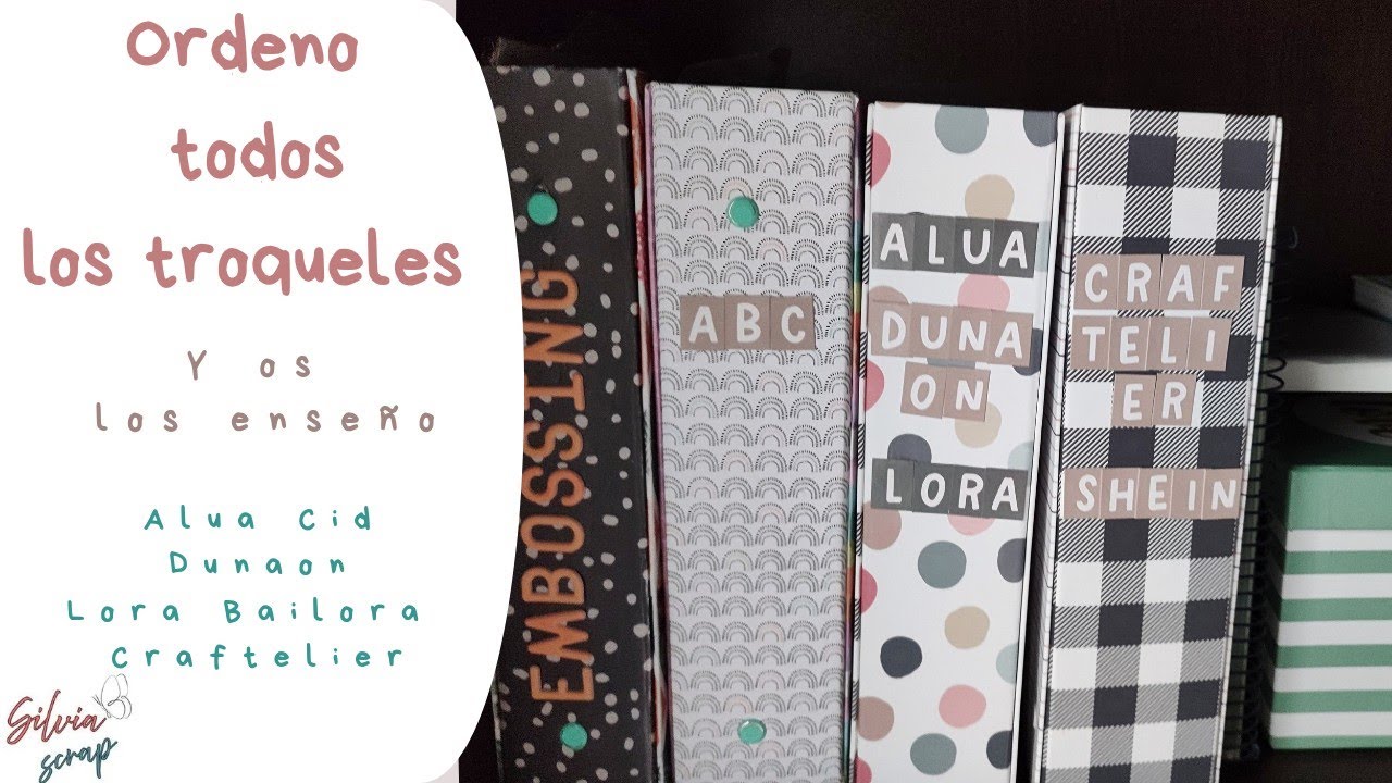 Ordeno todos mis troqueles | Alua Cid | Lora Bailora | Dunaon | Craftelier | Scrapbooking|