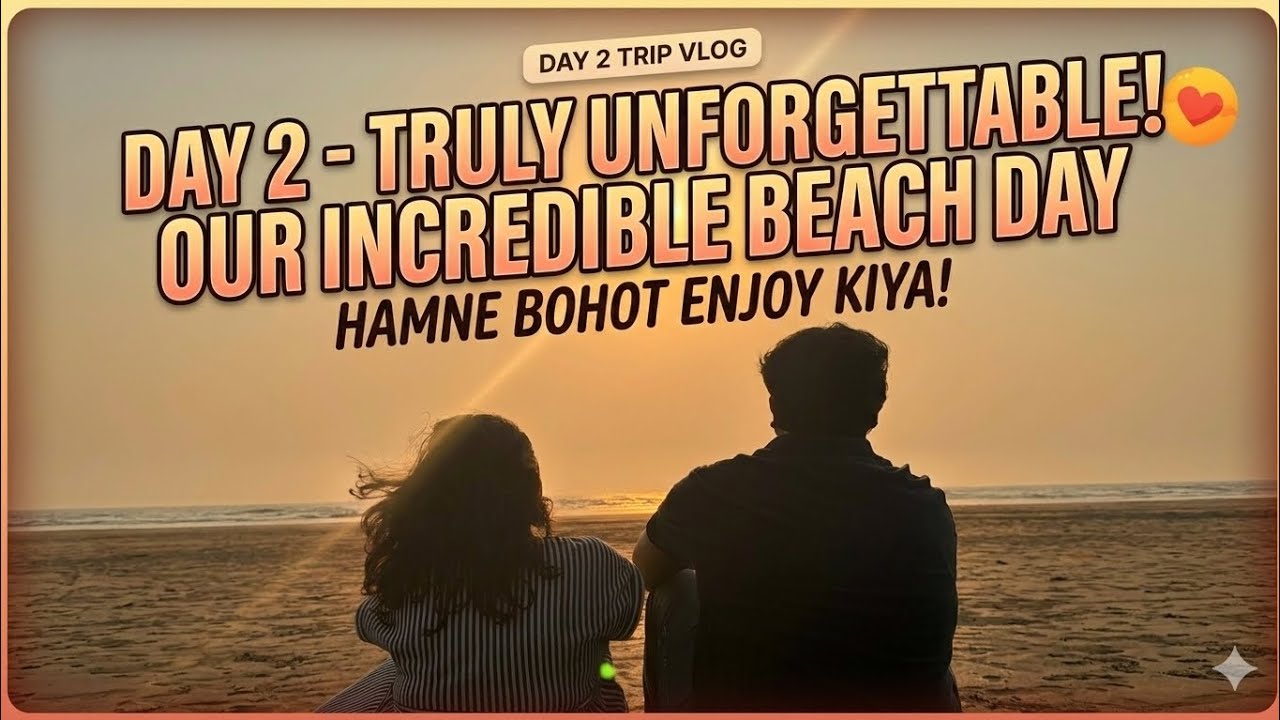 Day - 2nd kafi maze kiye aaj 😁😁🏖️ #beachvibes #youtubevideo #enjoy #goodvibes #familychannel 