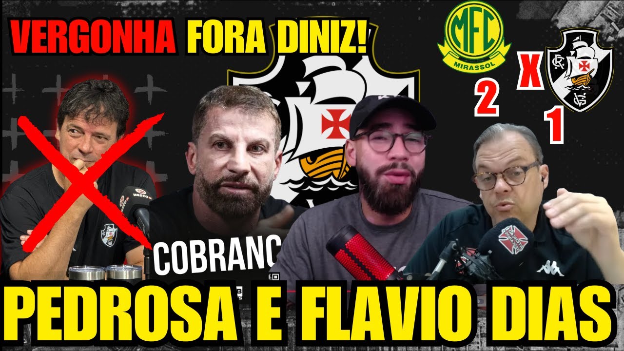🤬PEDROSA E FLAVIO DIAS  VERGONHA O QUE ACONTECEU CULPA DO DINIZ EM MAIS UMA DERROTA DO VASCO