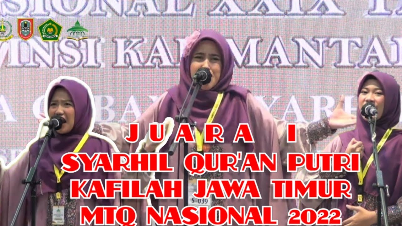 JUARA 1 SYARHIL QUR'AN PUTRI || KAFILAH JAWA TIMUR ||
