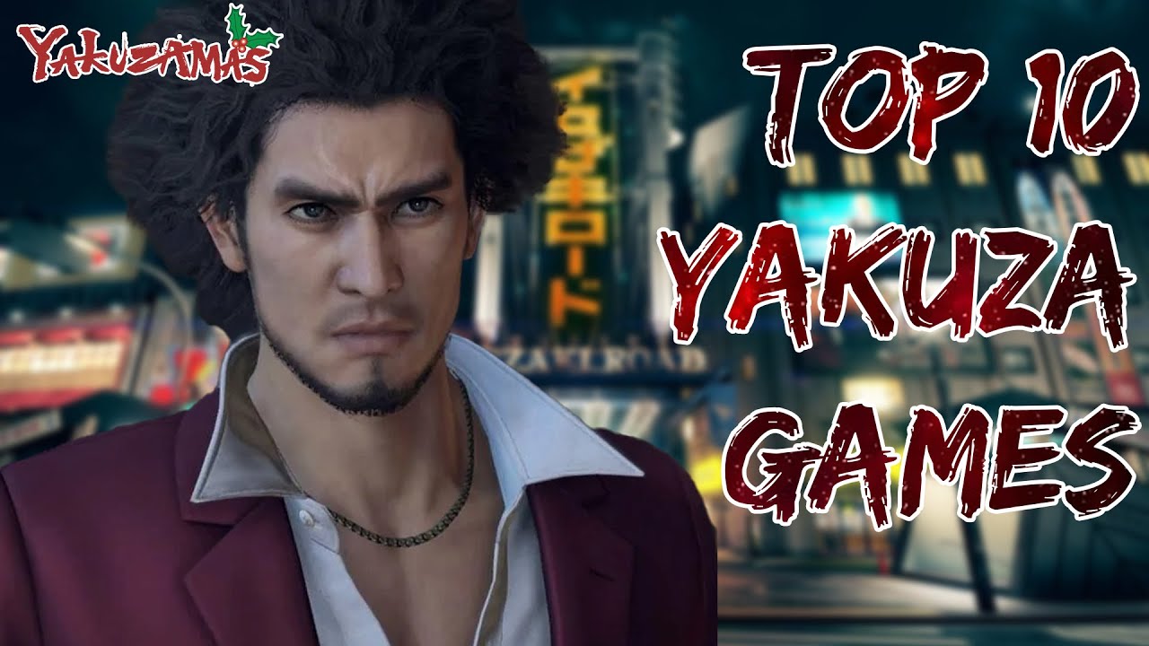 My Top 10 Yakuza Games (Yakuzamas 2024)