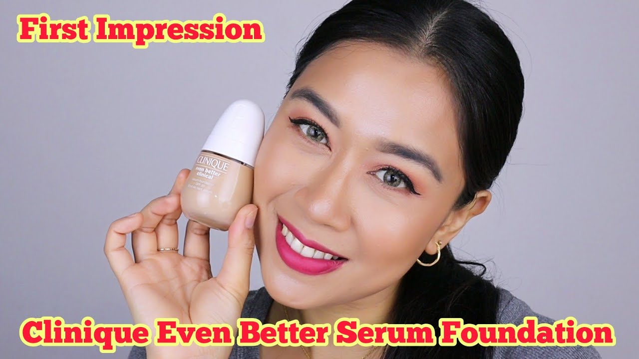 Kesan pertama pakai Clinique Even Better Clinical Serum foundation Spf 20