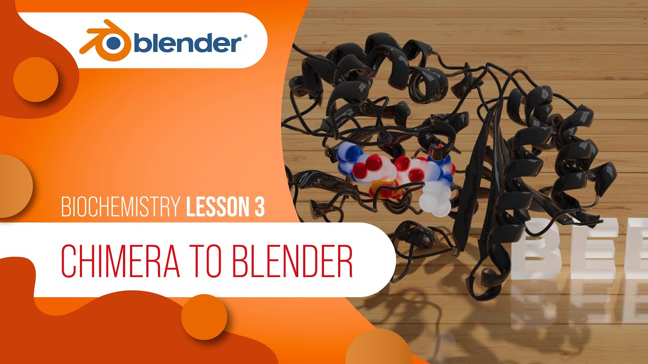 Biochemistry L3: Loading a Biomolecule from Chimera into Blender