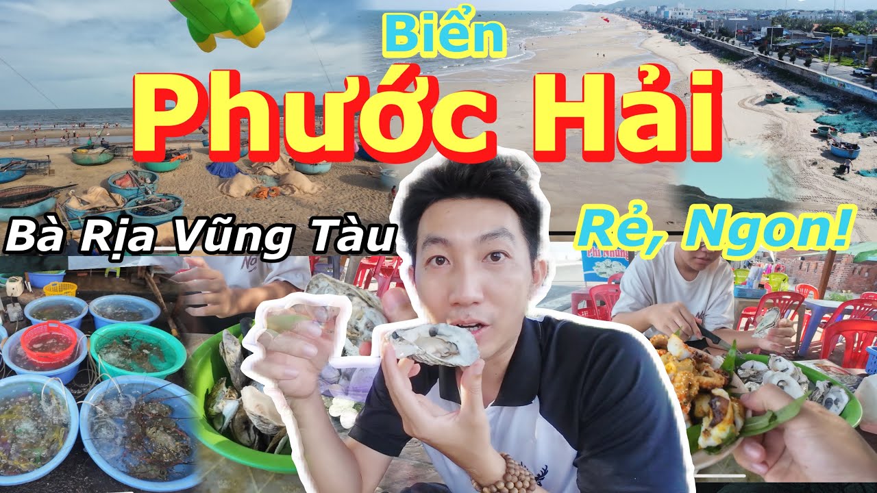 Du lịch Biển Phước Hải Vũng Tàu! Chợ Hải Sản giá rẻ! 