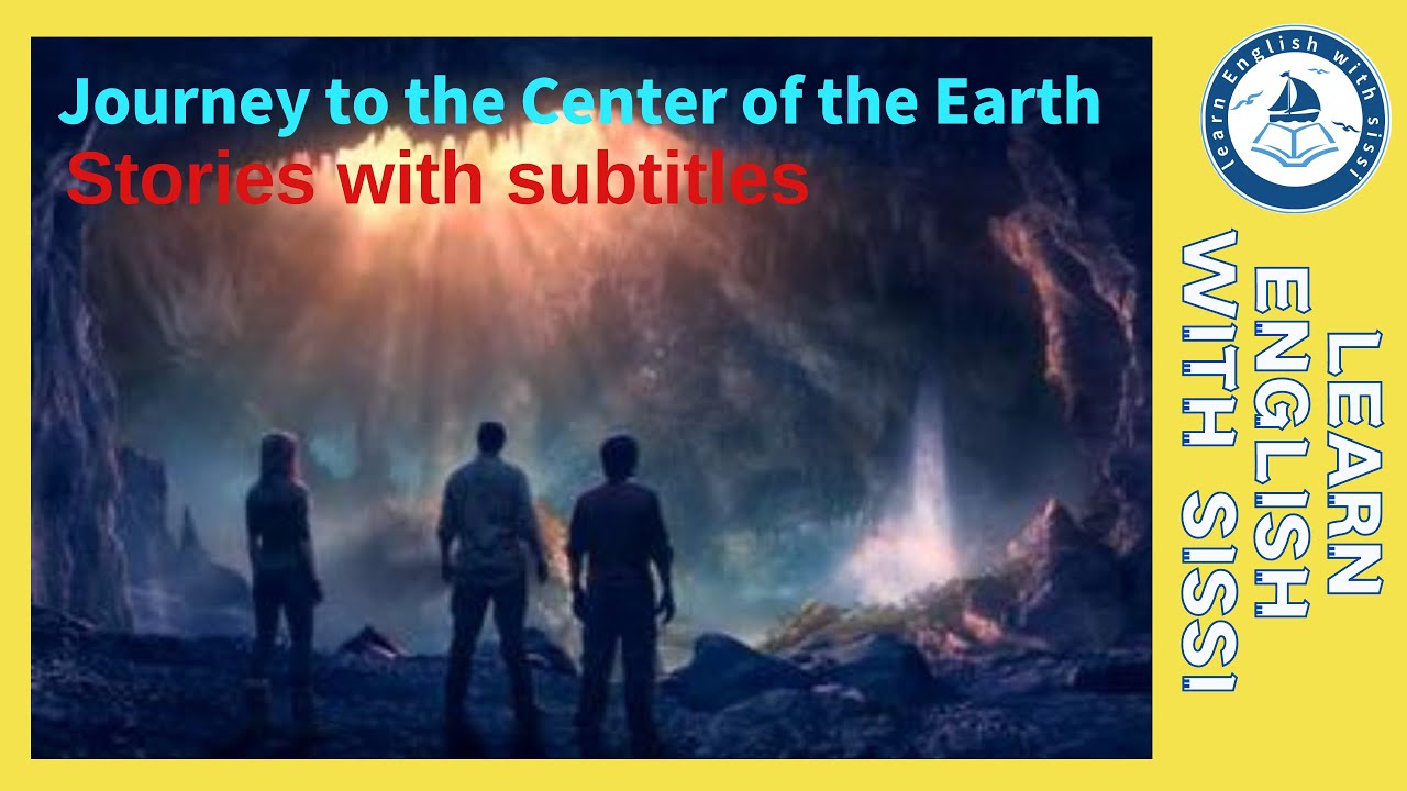 Learn English Through Story ★ Subtitles: Journey to the Center of the Earth. #learnenglish #audio