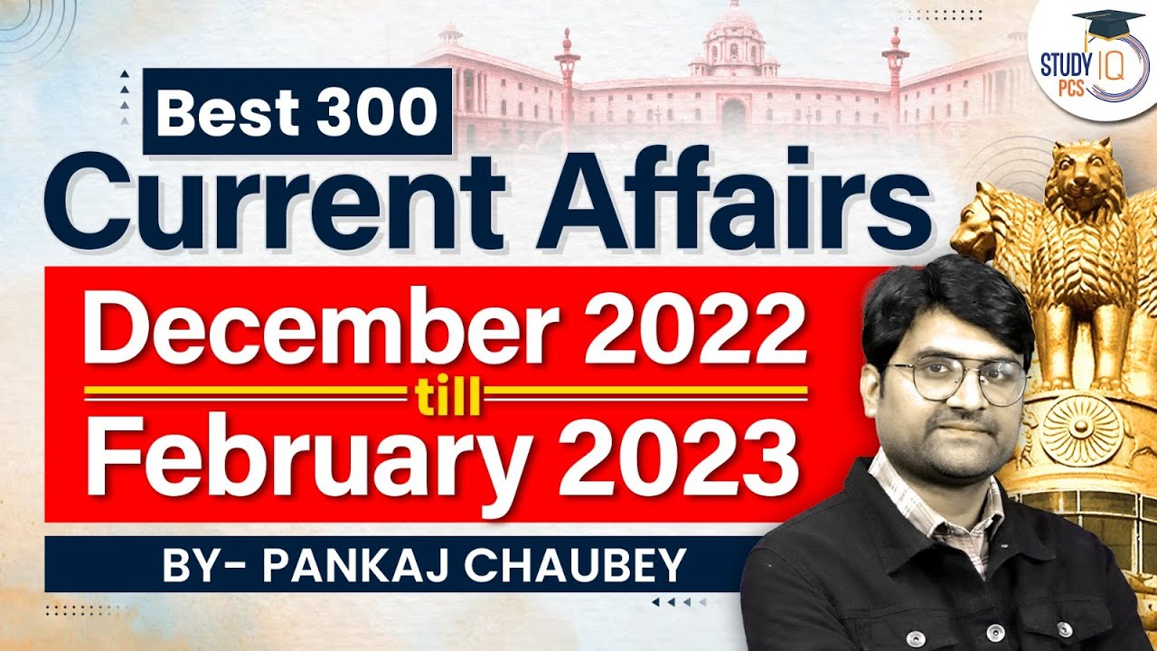 Current Affairs 2023 Marathon | Current Affairs for All Competitive Exams | StudyIQ PCS