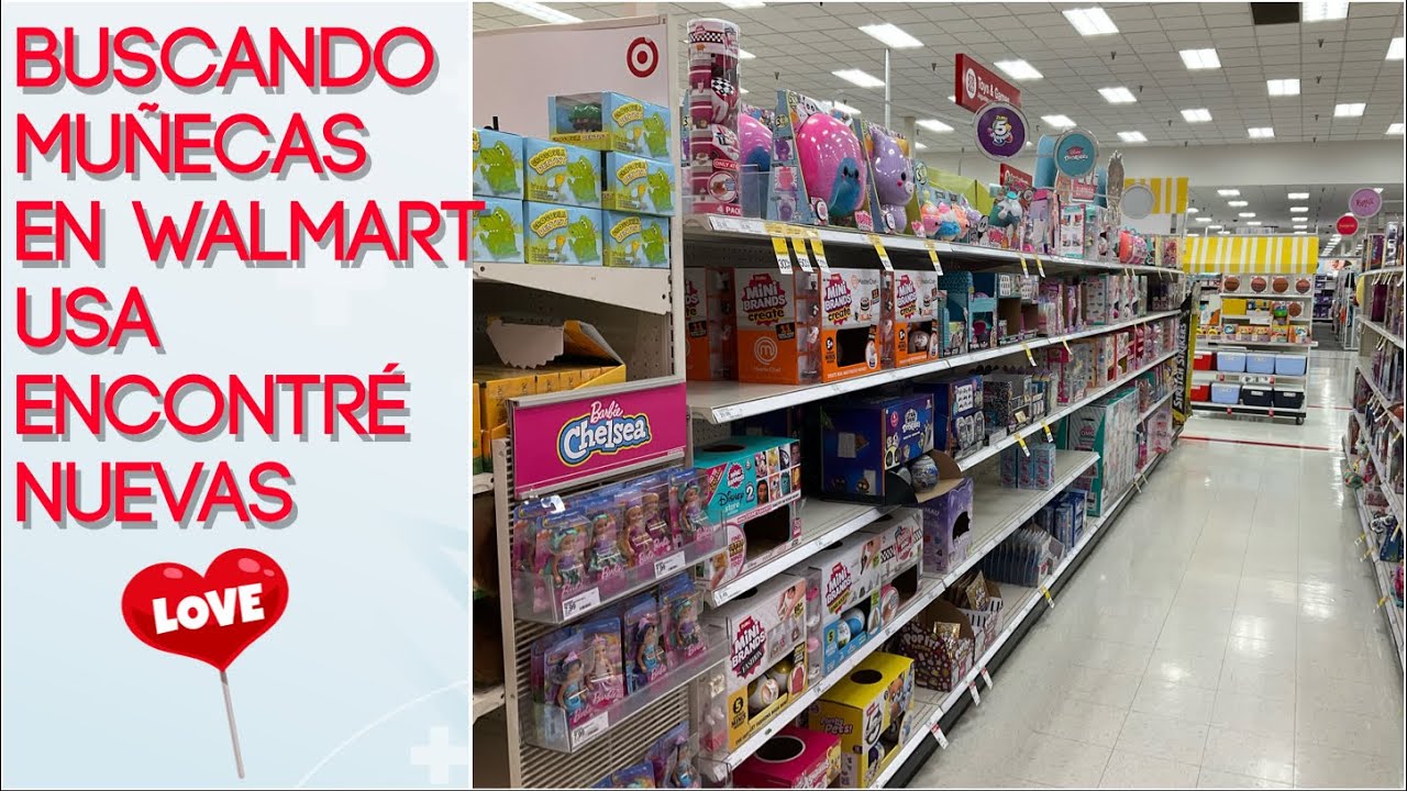 BUSCANDO MUÑECAS Y JUGUETES EN WALMART DE ESTADOS UNIDOS, MUCHAS MUÑECAS NUEVAS, JESUS Y SUS DOLLS