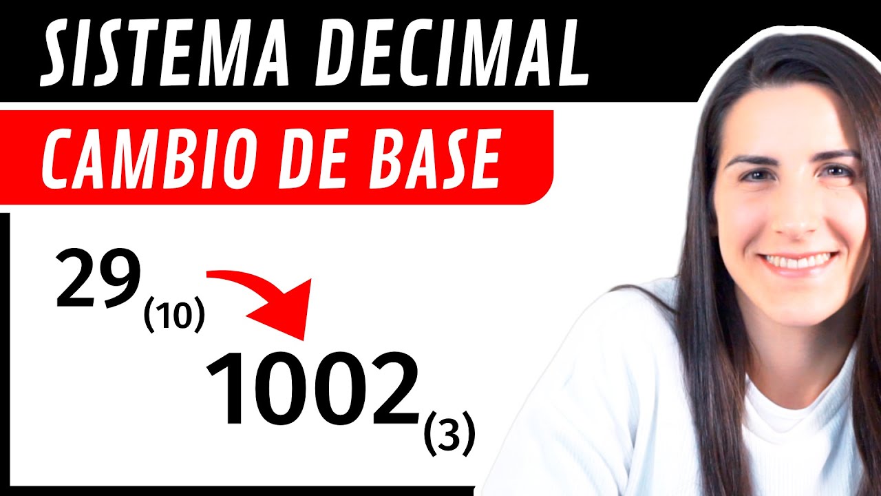SISTEMA de Numeración DECIMAL 🔟 Cambio de Base 10 a otras Bases
