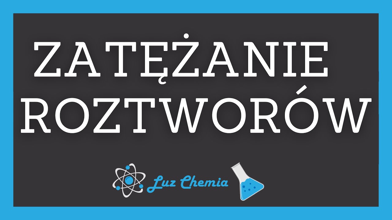 ZATĘŻANIE (ZAGĘSZCZANIE) ROZTWORÓW | Matura z chemii