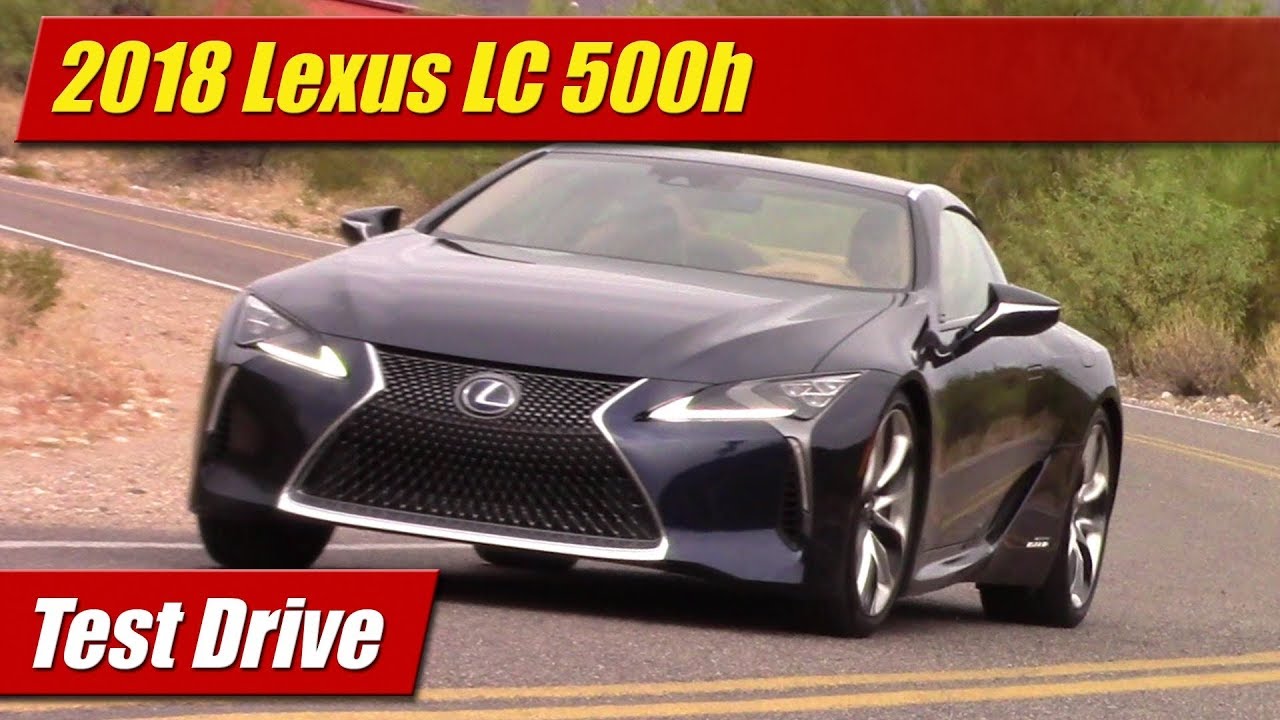 2018 Lexus LC500h: Test Drive