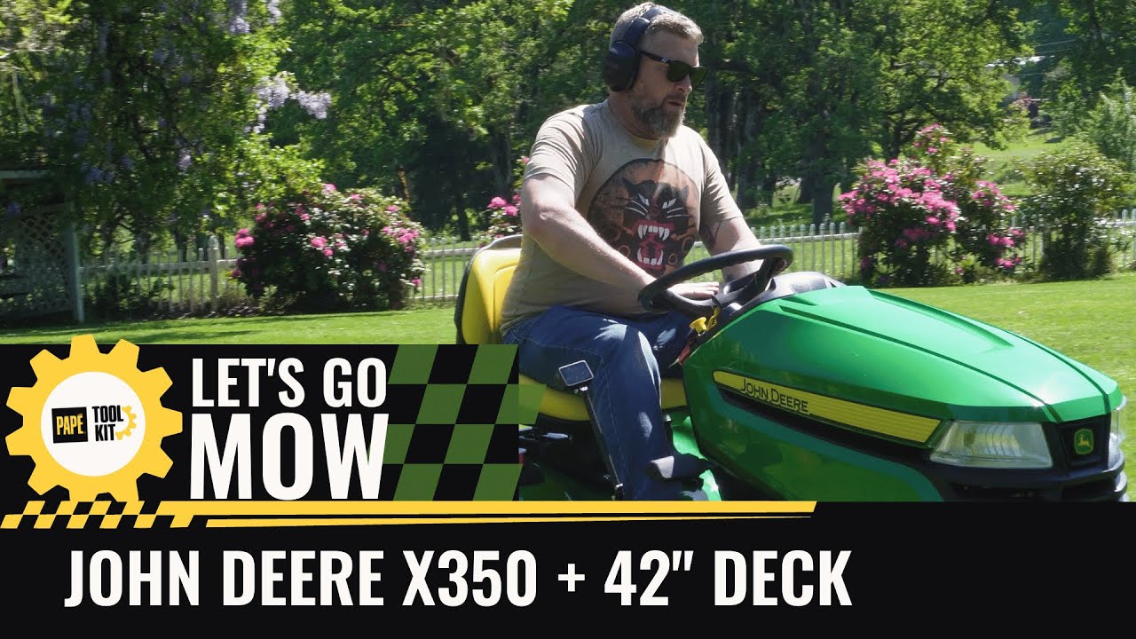Let's Go Mow: John Deere X350 with 42 Inch Deck
