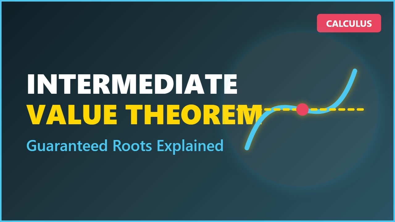 Intermediate Value Theorem Explained: Continuous Functions Hit Every Value