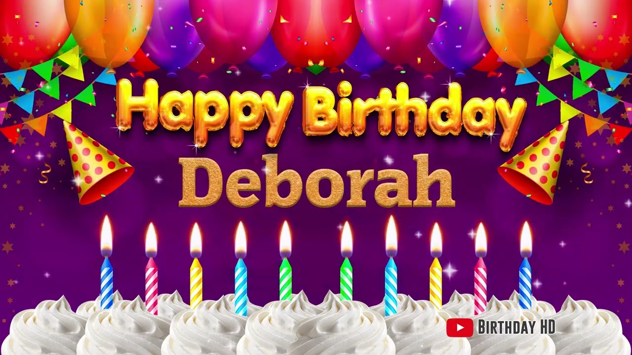 Deborah Happy birthday To You - Happy Birthday song name Deborah 🎁