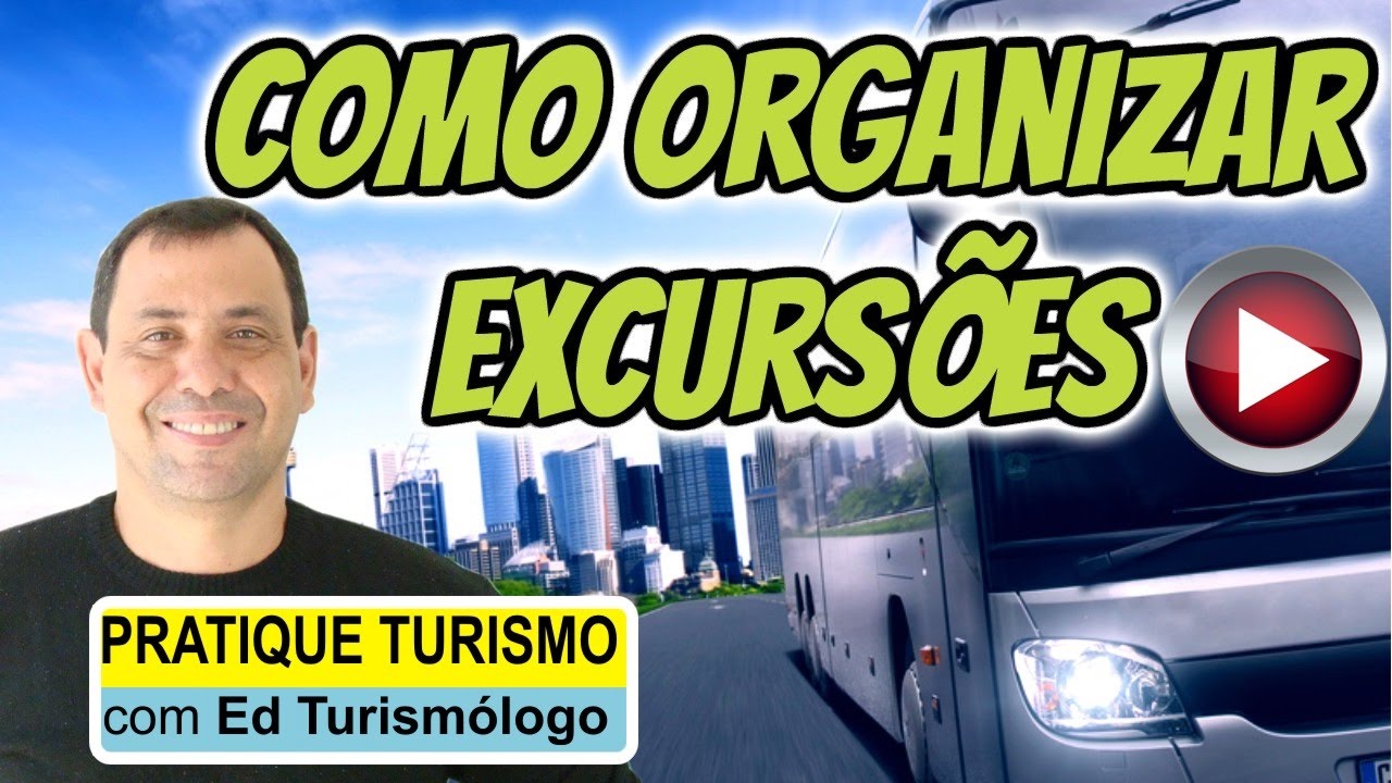 Como organizar excursões