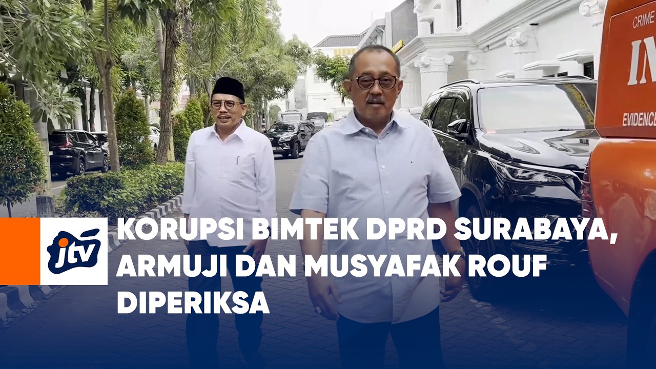Korupsi BIMTEK DPRD SURABAYA, Armuji dan Musyafak Rouf Diperiksa