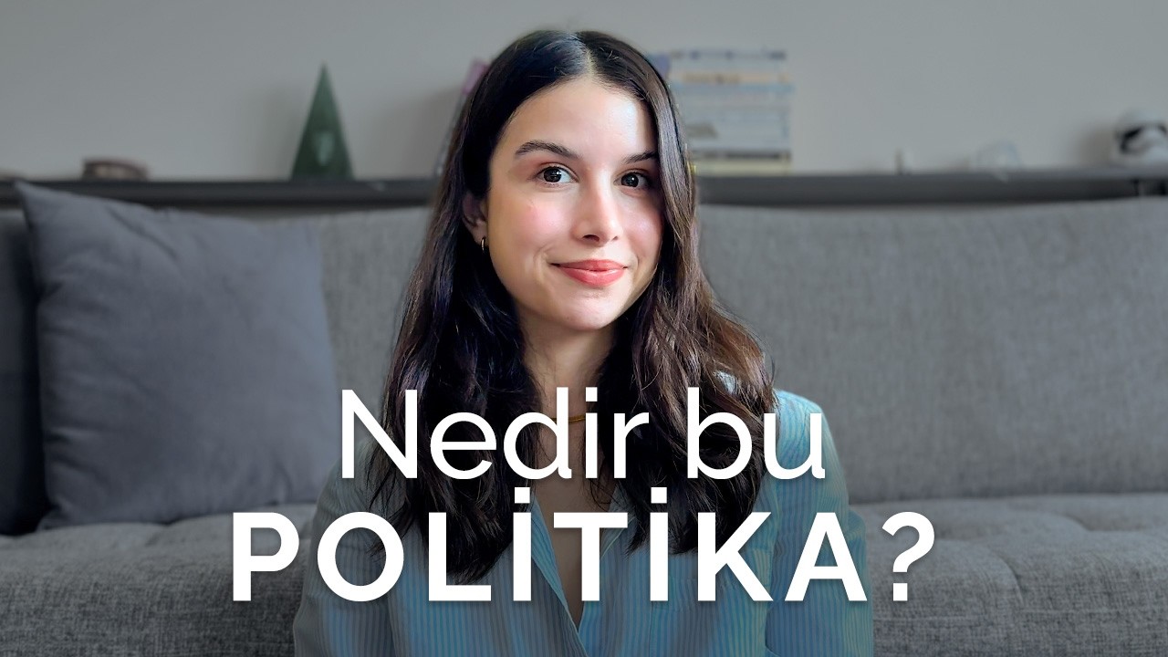 Yeni Başlayanlar için Politik Bilinç | Politika Nedir? | SİYASET KİMLERİ İLGİLENDİRİYOR?
