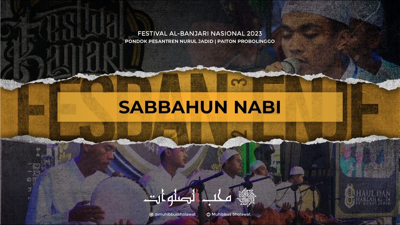 SABBAHUN NABI | FESBAN NURUL JADID NASIONAL 2023