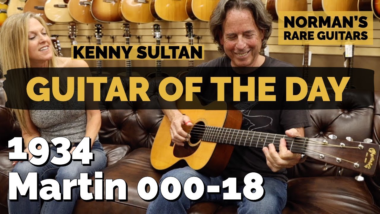 Guitar of the Day: 1934 Martin Long Scale 000-18 | Special Guest: Kenny Sultan