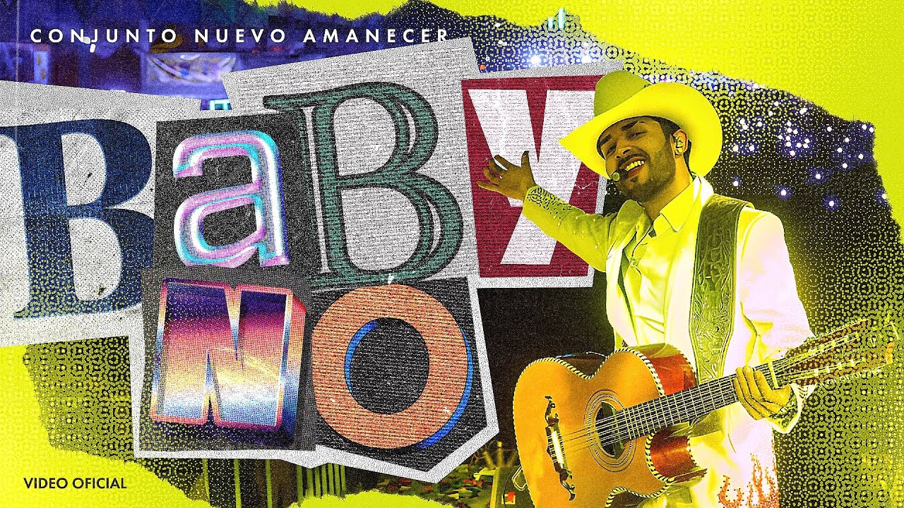 baby no - Conjunto Nuevo Amanecer (Video Oficial)