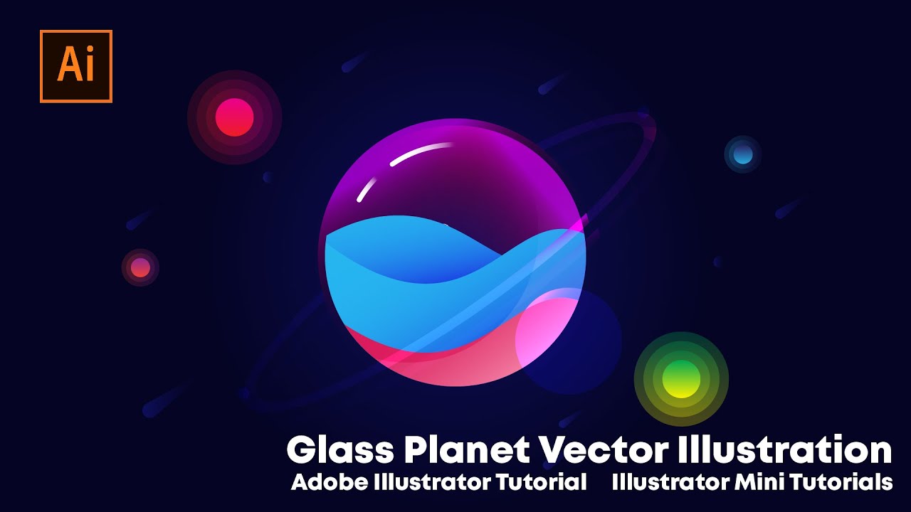 Glass Planet Vector Illustration - Adobe Illustrator Tutorial - Illustrator Mini Tutorials