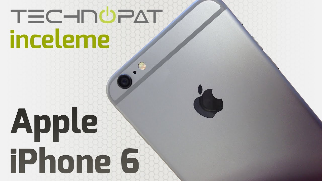 iPhone 6 İncelemesi