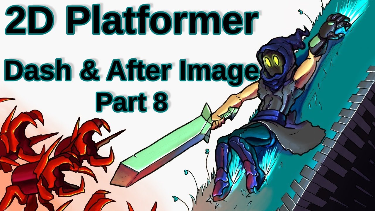 Dash and After Image - 2D Platformer Player Controller - Part 8 [Unity 2019.2.0f1]