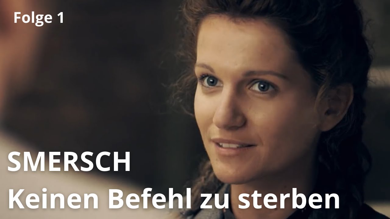 Spionage Krimi! SMERSCH. Keinen Befehl zu sterben. Folge 1. Aktion voller Länge deutscher Untertitel